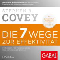 Die 7 Wege zur Effektivität - Stephen R. Covey - Hörbuch