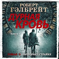 Дурная кровь. Книга 1 - Роберт Гэлбрейт - Hörbuch