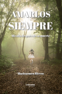 Amarlos siempre - Maricarmen Rivero - E-Book