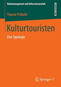 Kulturtouristen - Yvonne Pröbstle - E-Book