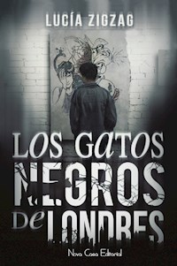 Los gatos negros de Londres - Lucía ZigZag - E-Book