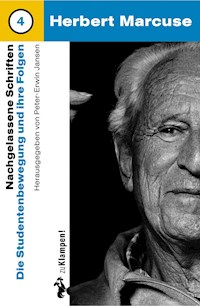 Nachgelassene Schriften / Die Studentenbewegung und ihre Folgen - Herbert Marcuse - E-Book