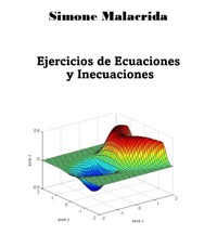 Ejercicios de Ecuaciones y Inecuaciones - Simone Malacrida - E-Book
