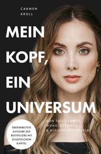Mein Kopf, ein Universum - Carmen Kroll - E-Book