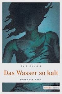 Das Wasser so kalt - Anja Jonuleit - E-Book + Hörbuch