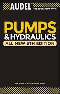 Audel Pumps and Hydraulics, All New - Rex Miller - E-Book