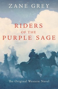 Riders of the Purple Sage - Zane Grey - E-Book