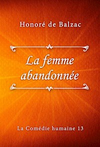 La femme abandonnée - Honoré de Balzac - E-Book