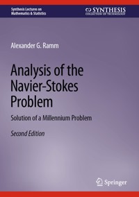 Analysis of the Navier-Stokes Problem - Alexander G. Ramm - E-Book