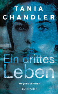Ein drittes Leben - Tania Chandler - E-Book