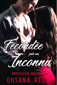 Fécondée par un Inconnu - Oksana Reed - E-Book