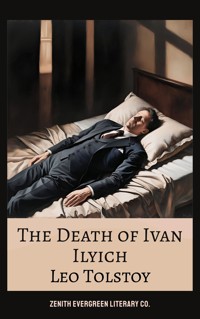 The Death of Ivan Ilyich - Leo Tolstoy - E-Book