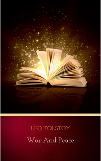 War and Peace - Leo Tolstoy - E-Book