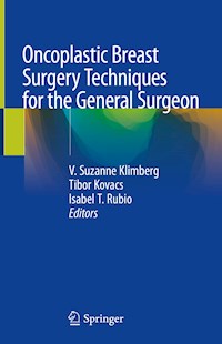 Oncoplastic Breast Surgery Techniques for the General Surgeon - - E-Book