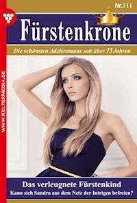 Das verleugnete Fürstenkind - Corinna Sandberg - E-Book