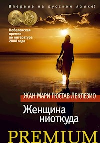 Женщина ниоткуда - Жан-Мари Гюстав Леклезио - E-Book