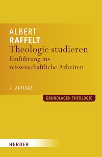 Theologie studieren - Prof. Albert Raffelt - E-Book