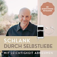Schlank durch Selbstliebe: Mit Leichtigkeit abnehmen - Patrick Lynen - Hörbuch