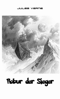 Robur der Sieger - Erik Schreiber - E-Book