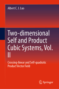 Two-dimensional Self and Product Cubic Systems, Vol. II - Albert C. J. Luo - E-Book