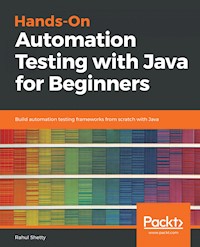 Hands-On Automation Testing with Java for Beginners - Rahul Shetty - E-Book