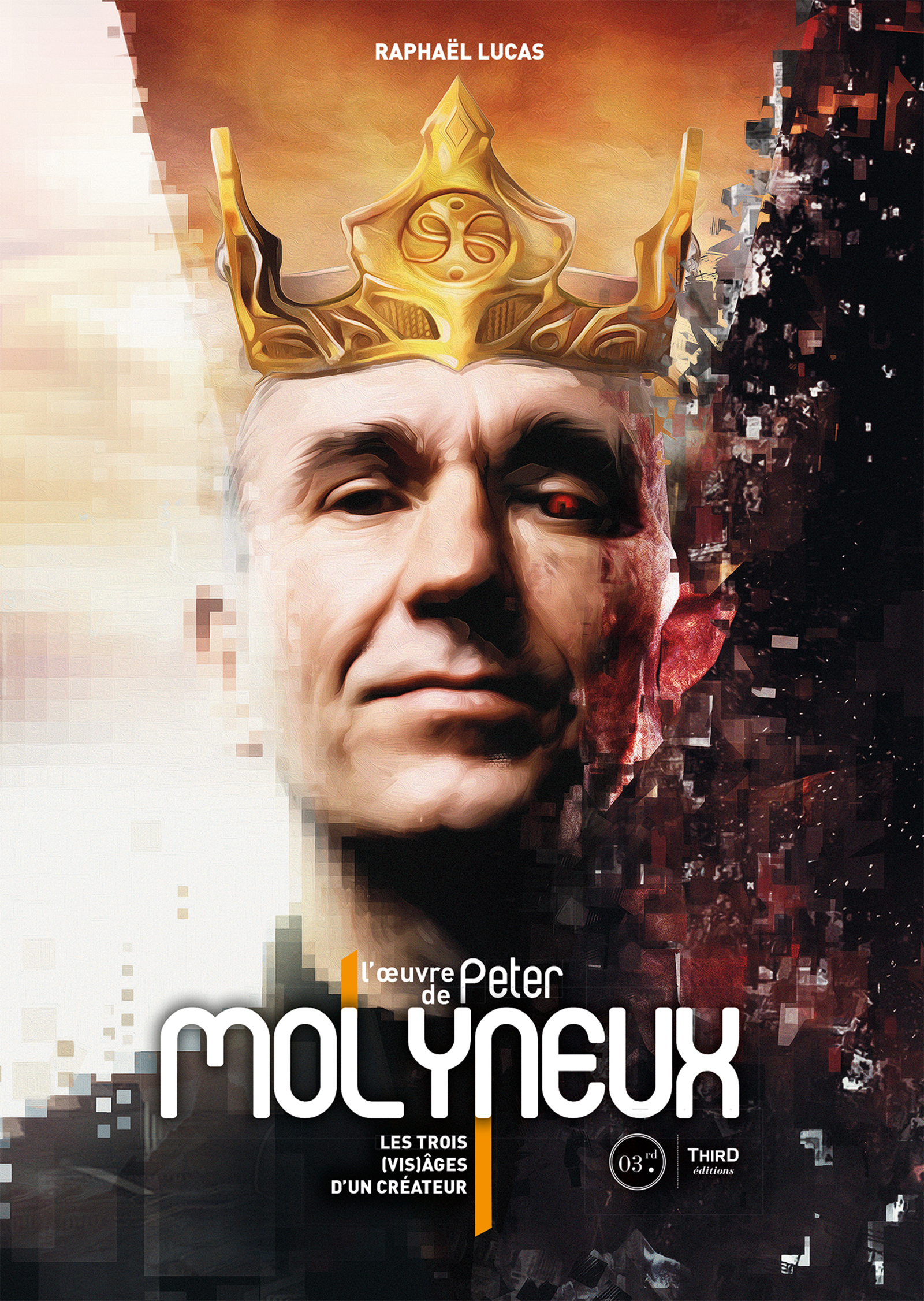 L’oeuvre de Peter Molyneux - Raphaël Lucas - E-Book