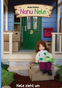 Nele zieht um - Anika Doktor - E-Book