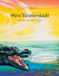 Mein Reimkrokodil - Petra Weber - E-Book