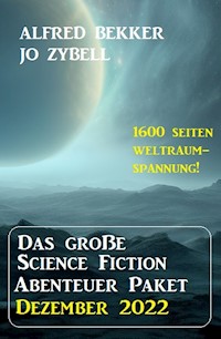 Das Science Fiction Abenteuer Paket Dezember 2022 - Alfred Bekker - E-Book