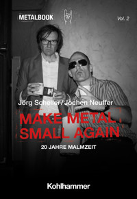 Make Metal Small Again - Jörg Scheller - E-Book