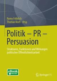 Politik - PR - Persuasion -  - E-Book