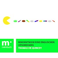 Bekenntnisse eines englischen Opiumessers - Thomas De Quincey - E-Book + Hörbuch