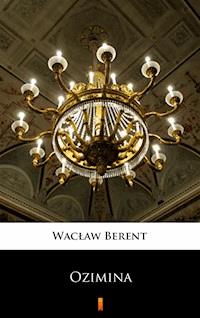 Ozimina - Wacław Berent - E-Book