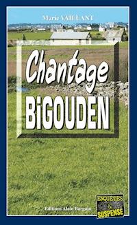 Chantage Bigouden - Marie Vaillant - E-Book
