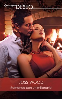 Romance con un millonario - Joss Wood - E-Book