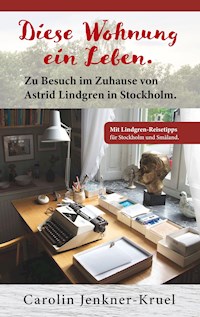 Diese Wohnung ein Leben - Carolin Jenkner-Kruel - E-Book