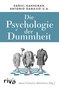Die Psychologie der Dummheit - Jean-François Marmion - E-Book
