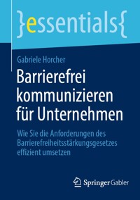 Barrierefrei kommunizieren für Unternehmen - Gabriele Horcher - E-Book