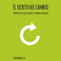 El secreto del cambio - José Manuel Gil - Hörbuch