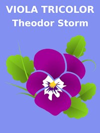 Viola Tricolor - Theodor Storm - E-Book