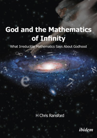 God and the Mathematics of Infinity - H Chris Ransford - E-Book