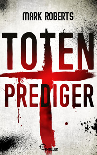 Totenprediger - Mark Roberts - E-Book