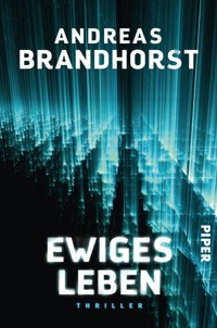 Ewiges Leben - Andreas Brandhorst - E-Book