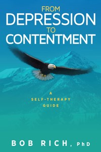 From Depression to Contentment - Bob Rich - E-Book