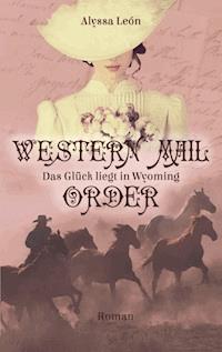 Western Mail Order - Alyssa León - E-Book