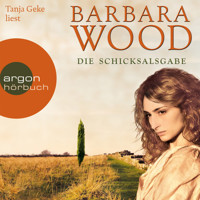 Die Schicksalsgabe (Gekürzte Fassung) - Barbara Wood - Hörbuch