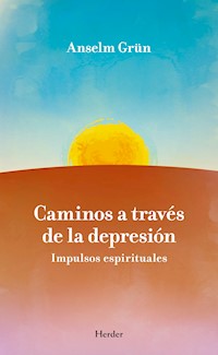 Caminos a través de la depresión - Anselm Grün - E-Book