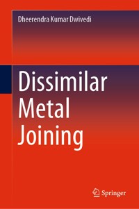 Dissimilar Metal Joining - Dheerendra Kumar Dwivedi - E-Book