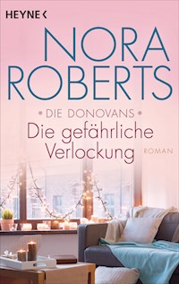 Die Donovans 1 Die Gefahrliche Verlockung Nora Roberts E Book