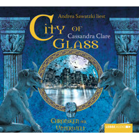 City of Bones - Chroniken der Unterwelt 3 (Gekürzt) - Cassandra Clare - Hörbuch